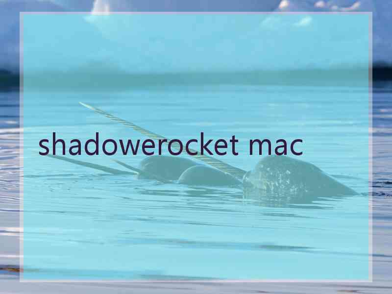 shadowerocket mac